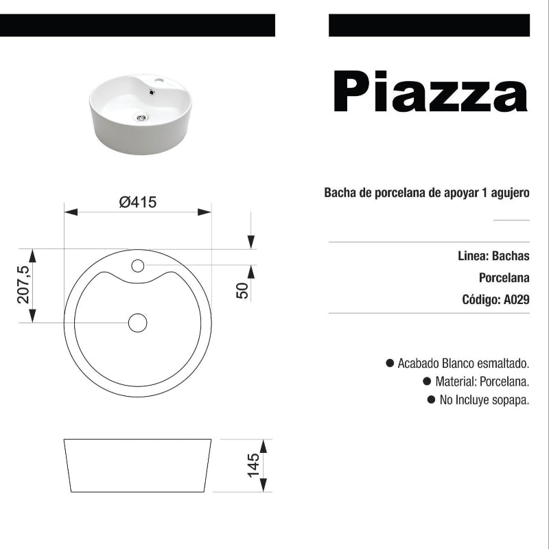 Bacha de Apoyar Redonda Piazza (A029)